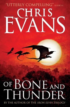 Of Bone and Thunder (eBook, ePUB) - Evans, Chris
