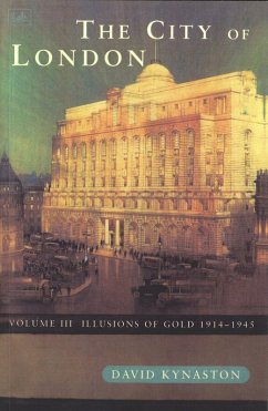 The City Of London Volume 3 (eBook, ePUB) - Kynaston, David