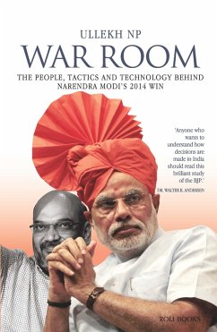 War Room: The People, Tactics and Technology behind Narendra Modi's 2014 Win (eBook, ePUB) - Np, Ullekh