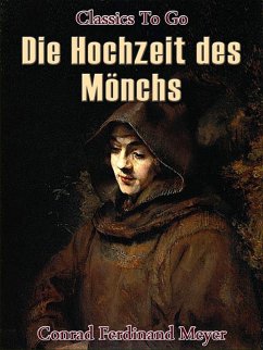 Die Hochzeit des Mönchs (eBook, ePUB) - Meyer, Conrad Ferdinand