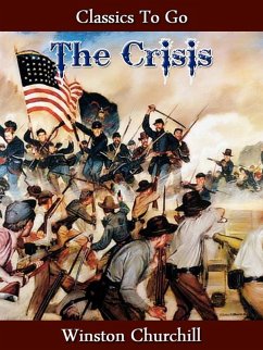 The Crisis - Complete (eBook, ePUB) - Churchill, Winston