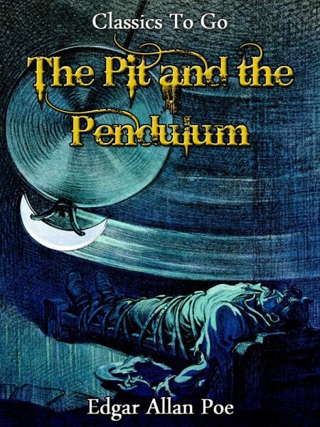 the pit and the pendulum by edgar allan poe