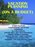 Vacation Planning (On A Budget) (eBook, ePUB)