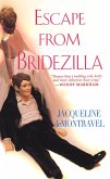 Escape From Bridezillia (eBook, ePUB) Escape From Bridezillia (eBook, ePUB)