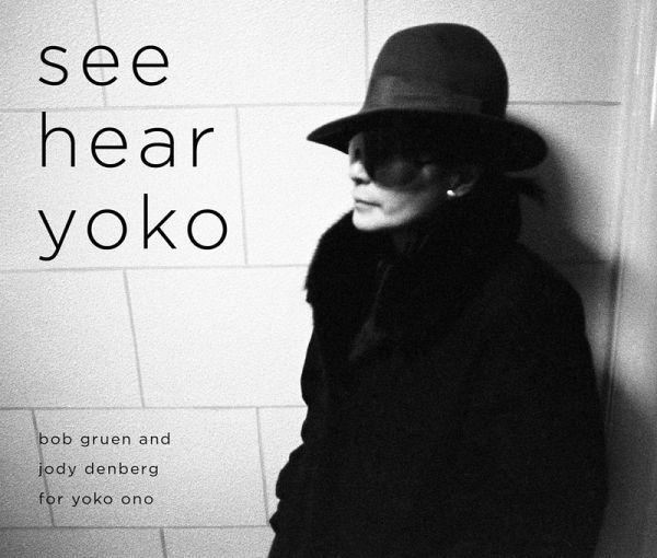 See Hear Yoko (eBook, ePUB) See Hear Yoko (eBook, ePUB)