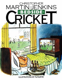 Bedside Cricket (eBook, ePUB) - Jenkins, Christopher Martin