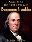 The Autobiography of Benjamin Franklin (eBook, ePUB)