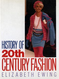 HISTORY OF 20TH CENTURY FASHION (eBook, ePUB) - Ewing, Elizabeth; Mackrell, Alice