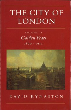 The City Of London Volume 2 (eBook, ePUB) - Kynaston, David