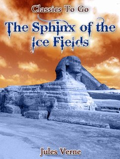 The Sphinx of the Ice Fields (eBook, ePUB) - Verne, Jules