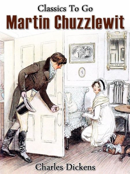 Martin Chuzzlewit (eBook, ePUB) Martin Chuzzlewit (eBook, ePUB)