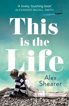 This is the Life (eBook, ePUB) - Shearer, Alex