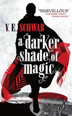 A Darker Shade of Magic (eBook, ePUB) - Schwab, V. E.