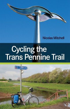 Cycling the Trans Pennine Trail (eBook, ePUB) - Mitchell, Nicolas