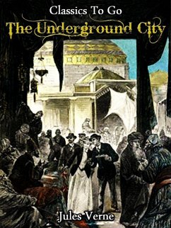 Cover The Underground City, or, the Child of the Cavern (eBook, ePUB)