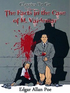 The Facts In The Case Of M. Valdemar (eBook, ePUB) - Poe, Edgar Allan