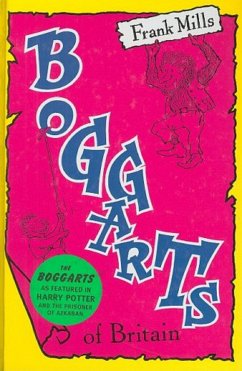 The Boggarts of Britain (eBook, ePUB) - Mills, Frank