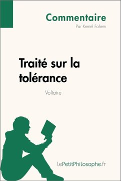 Traité sur la tolérance de Voltaire (Commentaire) (eBook, ePUB) - Fahem, Kemel; Lepetitphilosophe