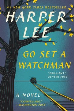 Go Set a Watchman (eBook, ePUB) - Lee, Harper