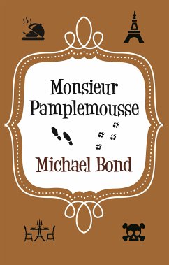 Monsieur Pamplemousse (eBook, ePUB) - Bond, Michael