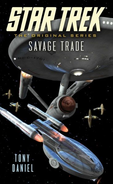 Star Trek: The Original Series: Savage Trade (eBook, ePUB) Star Trek: The Original Series: Savage Trade (eBook, ePUB)