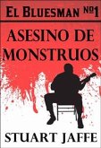 El Bluesman #1 - Asesino De Monstruos (eBook, ePUB)