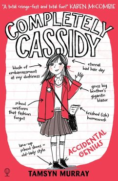 Completely Cassidy Accidental Genius (eBook, ePUB) - Murray, Tamsyn; Murray, Tamsyn