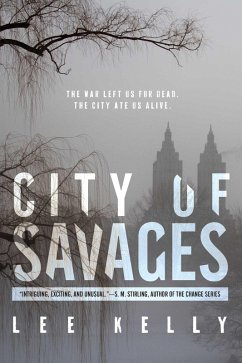 City of Savages (eBook, ePUB) - Kelly, Lee