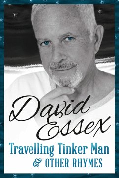 Travelling Tinker Man and Other Rhymes (eBook, ePUB) - Essex, David Travelling Tinker Man and Other Rhymes (eBook, ePUB) - Essex, David