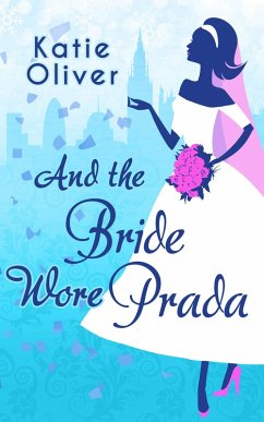 Cover And The Bride Wore Prada (eBook, ePUB)