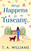 What Happens In Tuscany... (eBook, ePUB)