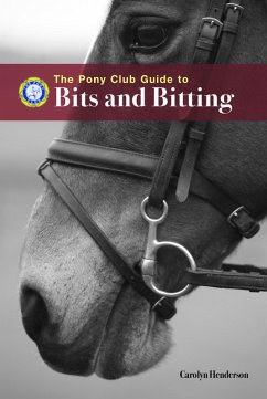Cover PONY CLUB GUIDE TO BITS AND BITTING (eBook, ePUB)