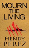 Mourn The Living (eBook, ePUB)