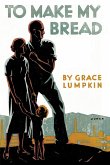 To Make My Bread (eBook, ePUB)