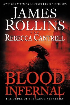 Blood Infernal (eBook, ePUB) - Rollins, James; Cantrell, Rebecca