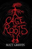 A Cage of Roots (eBook, ePUB)