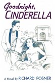Goodnight, Cinderella (eBook, ePUB) Goodnight, Cinderella (eBook, ePUB)