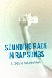 Sounding Race in Rap Songs (eBook, ePUB) - Bild 1