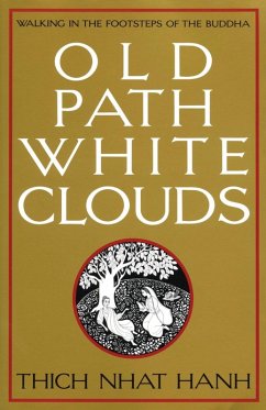 Old Path White Clouds (eBook, ePUB) - Nhat Hanh, Thich