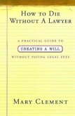 How to Die Without a Lawyer (eBook, ePUB)