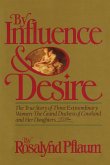 By Influence & Desire (eBook, ePUB) By Influence & Desire (eBook, ePUB)