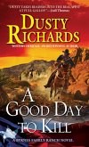 A Good Day To Kill A Byrnes Family Ranch Western (eBook, ePUB)