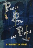 Poison, Poker and Pistols (eBook, ePUB) Poison, Poker and Pistols (eBook, ePUB)