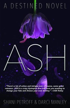 Ash (eBook, ePUB) - Petroff, Shani; Manley, Darci