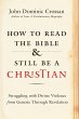 How to Read the Bible and Still Be a... - Bild 1