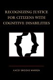 Recognizing Justice for Citizens with Cognitive Disabilities (eBook, ePUB)