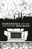 Hobohemia and the Crucifixion Machine (eBook, ePUB)