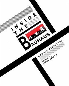 Inside the Bauhaus (eBook, PDF) - Dearstyne, Howard