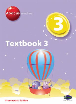 Abacus Evolve Year 3/P4 Textbook 3 Framework Edition Abacus Evolve Year 3/P4 Textbook 3 Framework Edition
