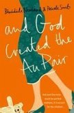 And God Created the Au Pair (eBook, ePUB)